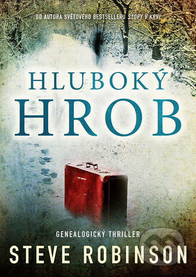 Kniha: Hluboký hrob (Steve Robinson). Mystery Press, 2016 Kniha: Hluboký hrob (Steve Robinson). Mystery Press, 2016