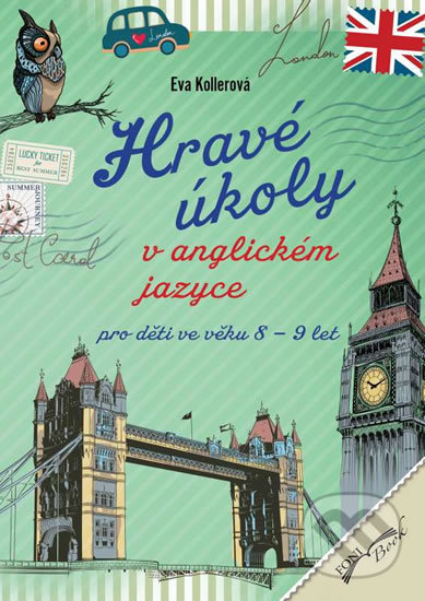 Kniha: Hravé úkoly v anglickém jazyce pro děti ve věku 8-9 let (Eva Kollerová). Foni book, 2016 Kniha: Hravé úkoly v anglickém jazyce pro děti ve věku 8-9 let (Eva Kollerová). Foni book, 2016