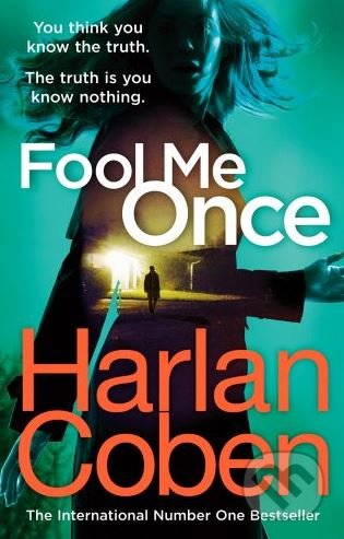 Kniha: Fool Me Once (Harlan Coben). Cornerstone, 2016 Kniha: Fool Me Once (Harlan Coben). Cornerstone, 2016