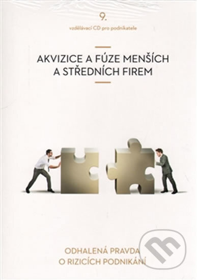 Audiokniha: Akvizice a fúze menších a středních firem (Vladimír John). MERIGLOBE BUSINESS ACADEMY, 2015 Audiokniha: Akvizice a fúze menších a středních firem (Vladimír John). MERIGLOBE BUSINESS ACADEMY, 2015