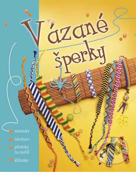 Kniha: Vázané šperky (EX book). EX book, 2016 Kniha: Vázané šperky (EX book). EX book, 2016