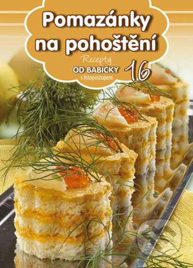 Kniha: Pomazánky na pohoštění (16) (EX book). EX book, 2016 Kniha: Pomazánky na pohoštění (16) (EX book). EX book, 2016
