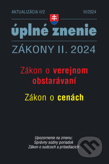 Kniha: Aktualizácia II/2 2024 - Verejné obstarávanie a ceny (Poradca s.r.o.). Poradca s.r.o., 2024 Kniha: Aktualizácia II/2 2024 - Verejné obstarávanie a ceny (Poradca s.r.o.). Poradca s.r.o., 2024