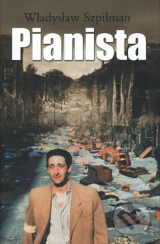 Kniha: Pianista (Władysław Szpilman). Academia, 2003 Kniha: Pianista (Władysław Szpilman). Academia, 2003