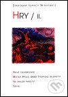 Kniha: Hry / II. (Stanislaw Ignac Witkiewicz). Votobia, 2002 Kniha: Hry / II. (Stanislaw Ignac Witkiewicz). Votobia, 2002