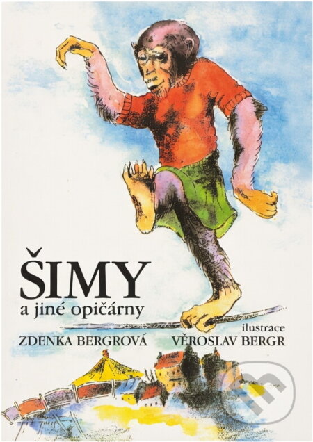 Kniha: Šimy a jiné opičárny (Zdenka Bergrová). Riopress, 2002 Kniha: Šimy a jiné opičárny (Zdenka Bergrová). Riopress, 2002