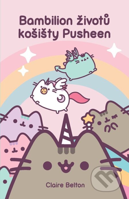 Kniha: Bambilion životů košišty Pusheen (Claire Belton). CooBoo CZ, 2024 Kniha: Bambilion životů košišty Pusheen (Claire Belton). CooBoo CZ, 2024