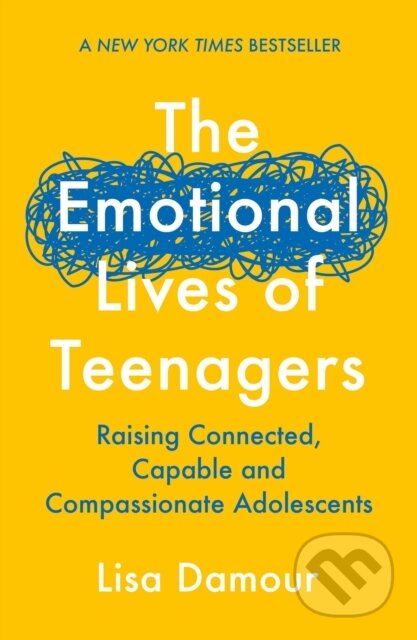 Kniha: The Emotional Lives of Teenagers (Lisa Damour). Atlantic Books, 2024 Kniha: The Emotional Lives of Teenagers (Lisa Damour). Atlantic Books, 2024
