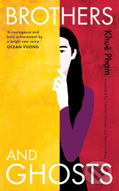 Kniha: Brothers and Ghosts (Khue Pham). Scribe Publications, 2024 Kniha: Brothers and Ghosts (Khue Pham). Scribe Publications, 2024