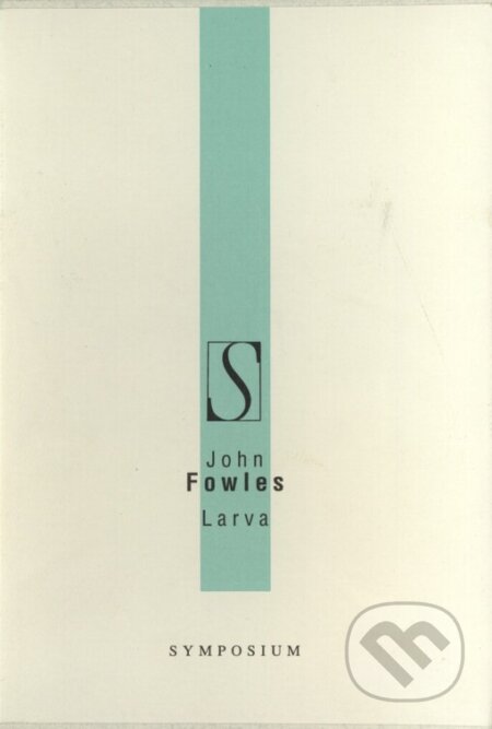 Kniha: Larva (John Fowles). KGB - Kniha, grafika, bibliofi, Volvox Globator, 2001 Kniha: Larva (John Fowles). KGB - Kniha, grafika, bibliofi, Volvox Globator, 2001