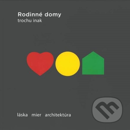 Rodinné domy trochu inak 2024 (Slovart). Slovart, 2024 Rodinné domy trochu inak 2024 (Slovart). Slovart, 2024