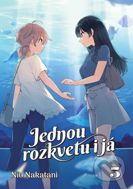 Kniha: Jednou rozkvetu i já 5 (Nio Nakatani). Crew, 2024 Kniha: Jednou rozkvetu i já 5 (Nio Nakatani). Crew, 2024