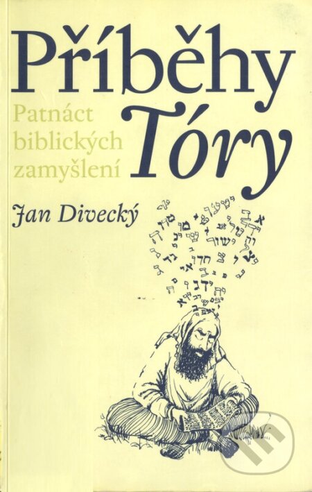 Kniha: Příběhy Tóry (Jan Divecký). P3K, 2005 Kniha: Příběhy Tóry (Jan Divecký). P3K, 2005