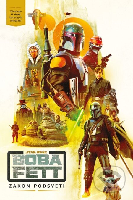 Kniha: Star Wars - Boba Fett: Zákon podsvětí (Egmont ČR). Egmont ČR, 2024 Kniha: Star Wars - Boba Fett: Zákon podsvětí (Egmont ČR). Egmont ČR, 2024