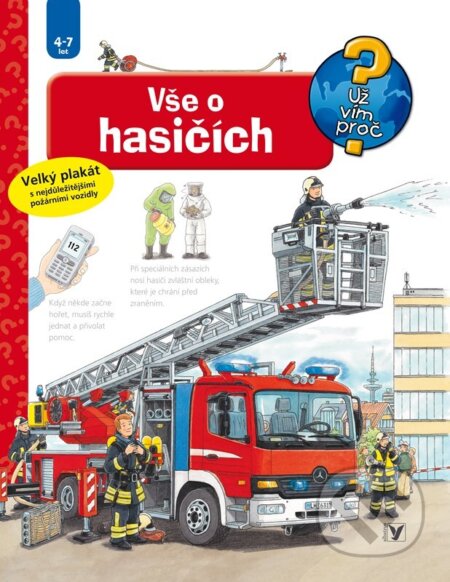 Kniha: Vše o hasičích (Andrea Erne). Albatros CZ, 2024 Kniha: Vše o hasičích (Andrea Erne). Albatros CZ, 2024