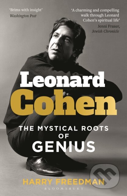 Kniha: Leonard Cohen (Harry Freedman). Bloomsbury, 2024 Kniha: Leonard Cohen (Harry Freedman). Bloomsbury, 2024
