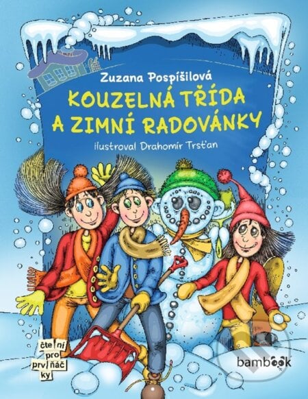 Kouzelná třída a zimní radovánky - Zuzana Pospíšilová, Drahomír Trsťan, Bambook, 2024