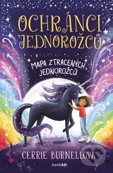 Kniha: Ochránci jednorožců (Cerrie Burnell). Bambook, 2024 Kniha: Ochránci jednorožců (Cerrie Burnell). Bambook, 2024