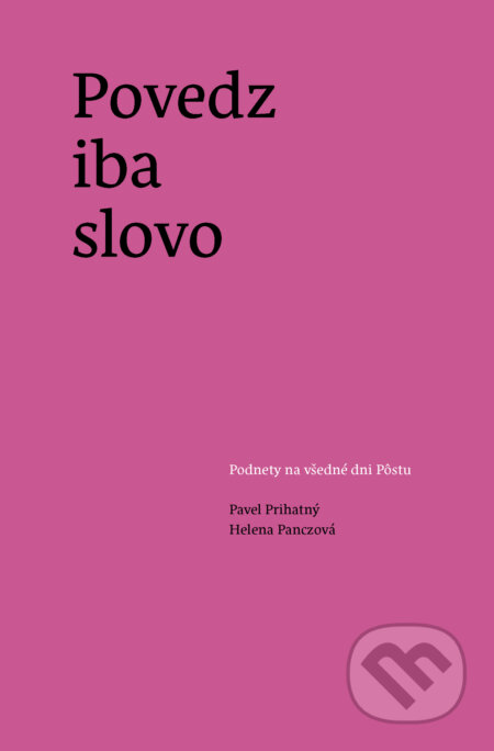 Kniha: Povedz iba slovo (Pavel Prihatný). Minor, 2024 Kniha: Povedz iba slovo (Pavel Prihatný). Minor, 2024