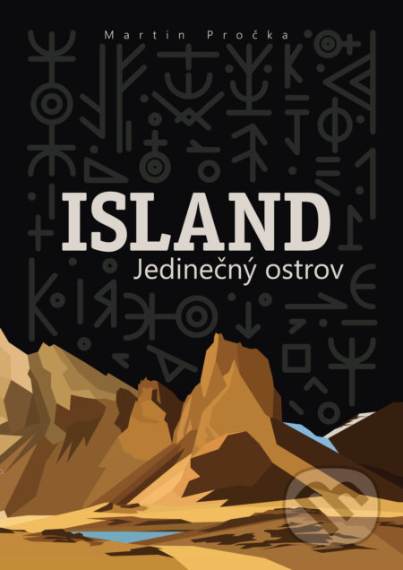 Kniha: Island - Jedinečný ostrov (Martin Pročka). Martin Pročka, 2023 Kniha: Island - Jedinečný ostrov (Martin Pročka). Martin Pročka, 2023