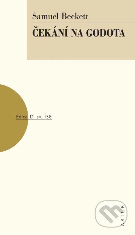 Kniha: Čekání na Godota (Samuel Beckett). Artur, 2024 Kniha: Čekání na Godota (Samuel Beckett). Artur, 2024