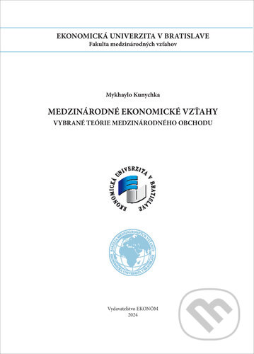 Medzinárodné ekonomické vzťahy - Mykhaylo Kunychka, Ekonóm, 2024