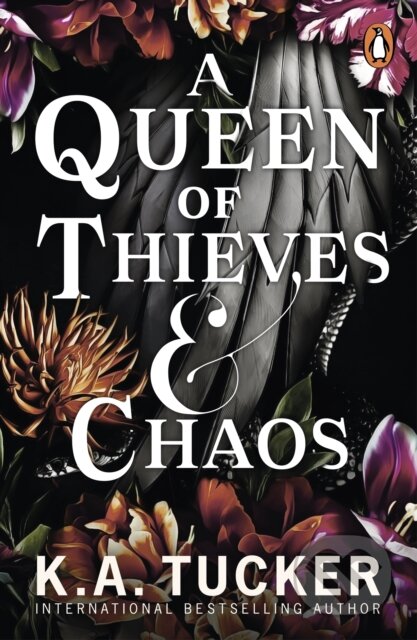 Kniha: A Queen of Thieves and Chaos (K.A. Tucker). Penguin Books, 2024 Kniha: A Queen of Thieves and Chaos (K.A. Tucker). Penguin Books, 2024