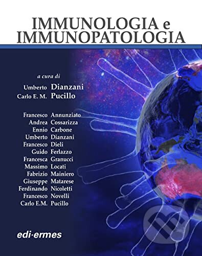 Kniha: Immunologia e immupatologia (Edi. Ermes). Edi. Ermes, 2022 Kniha: Immunologia e immupatologia (Edi. Ermes). Edi. Ermes, 2022