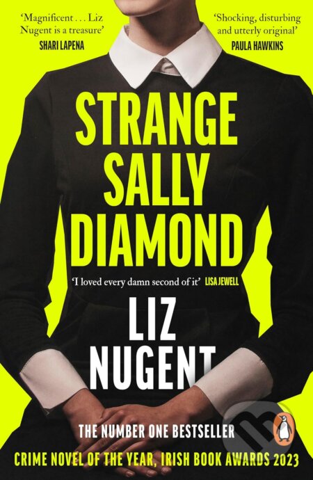 Kniha: Strange Sally Diamond (Liz Nugent). Penguin Books, 2024 Kniha: Strange Sally Diamond (Liz Nugent). Penguin Books, 2024