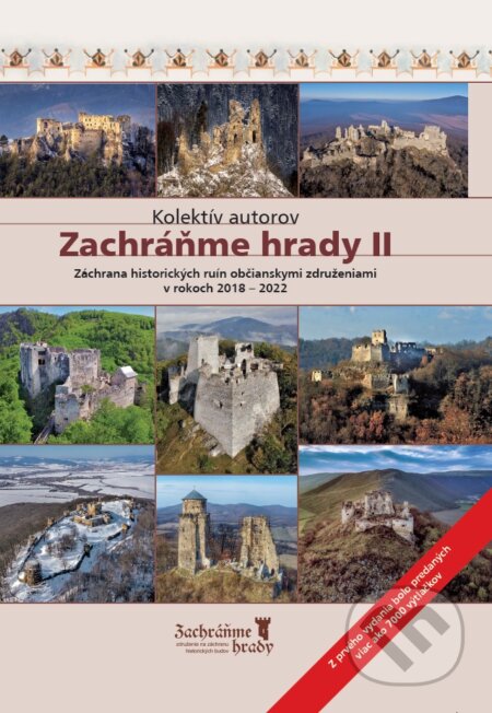 Kniha: Zachráňme hrady II (Autorský kolektiv). Združenie Zachráňme hrady, 2023 Kniha: Zachráňme hrady II (Autorský kolektiv). Združenie Zachráňme hrady, 2023