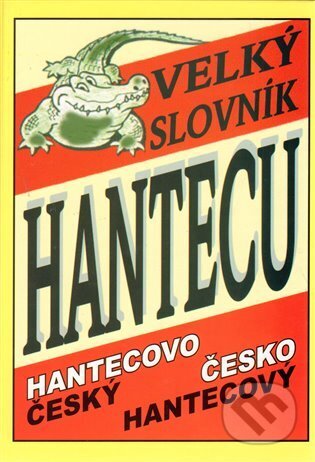 Velký slovník Hantecu, FT - Records, 2013