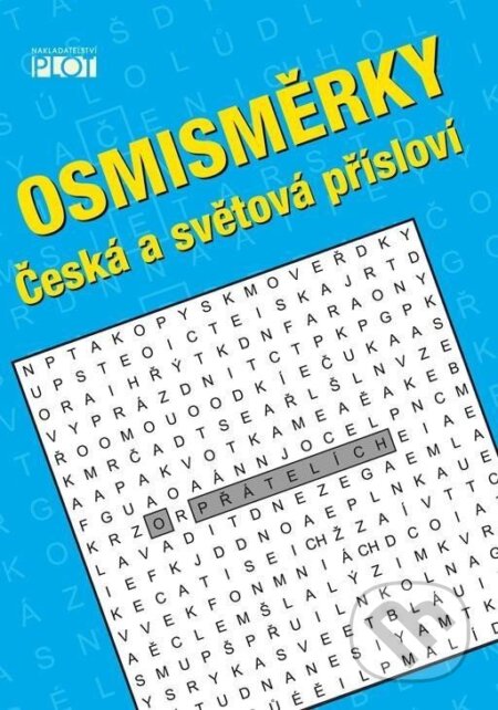 Kniha: Osmisměrky - Česká i světová přísloví (Petr Sýkora). Plot, 2024 Kniha: Osmisměrky - Česká i světová přísloví (Petr Sýkora). Plot, 2024