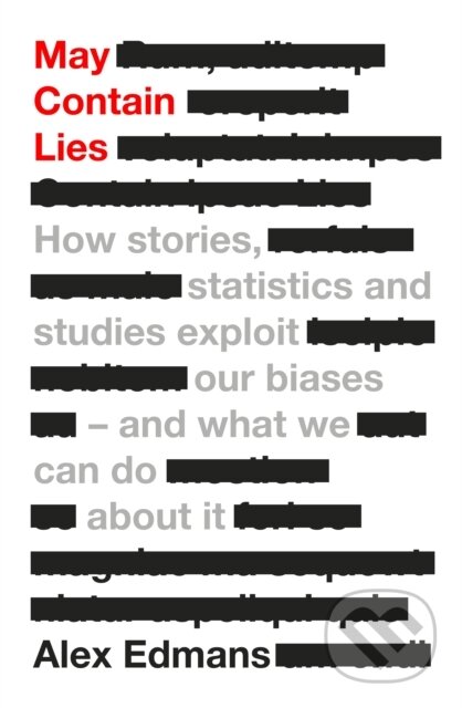Kniha: May Contain Lies (Alex Edmans). Penguin Books, 2024 Kniha: May Contain Lies (Alex Edmans). Penguin Books, 2024