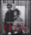 Kniha: Pasáž (Václav Smitka). Ježek, 2002 Kniha: Pasáž (Václav Smitka). Ježek, 2002