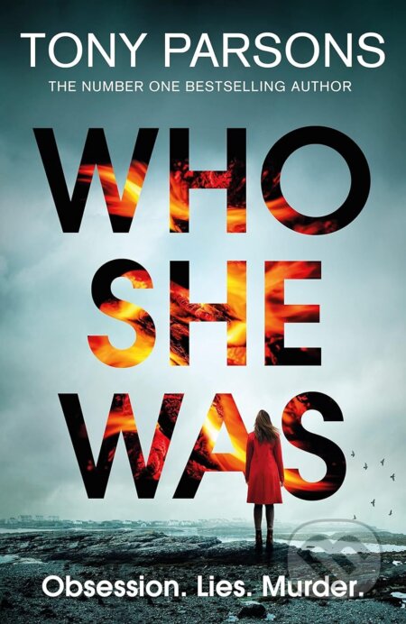 Kniha: Who She Was (Tony Parsons). Penguin Books, 2024 Kniha: Who She Was (Tony Parsons). Penguin Books, 2024
