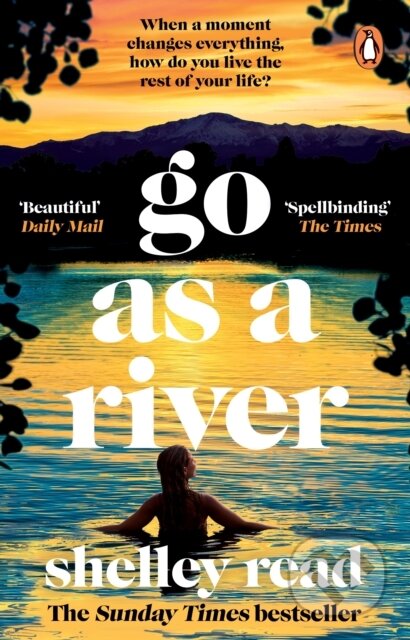 Kniha: Go as a River (Shelley Read). Penguin Books, 2024 Kniha: Go as a River (Shelley Read). Penguin Books, 2024
