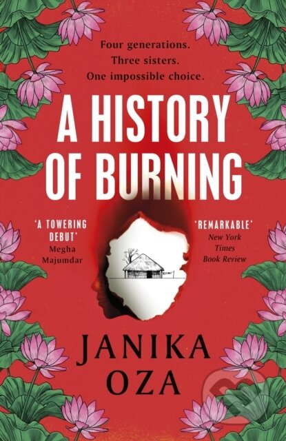 Kniha: A History of Burning (Janika Oza). Vintage, 2024 Kniha: A History of Burning (Janika Oza). Vintage, 2024
