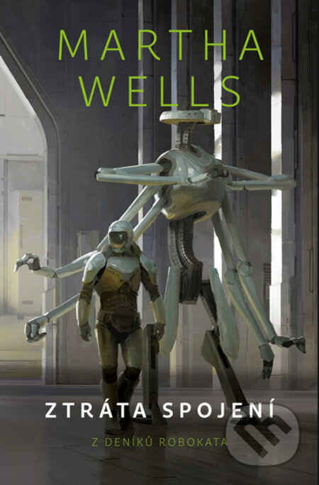 E-kniha: Ztráta spojení (Martha Wells). Fobos, 2024 E-kniha: Ztráta spojení (Martha Wells). Fobos, 2024