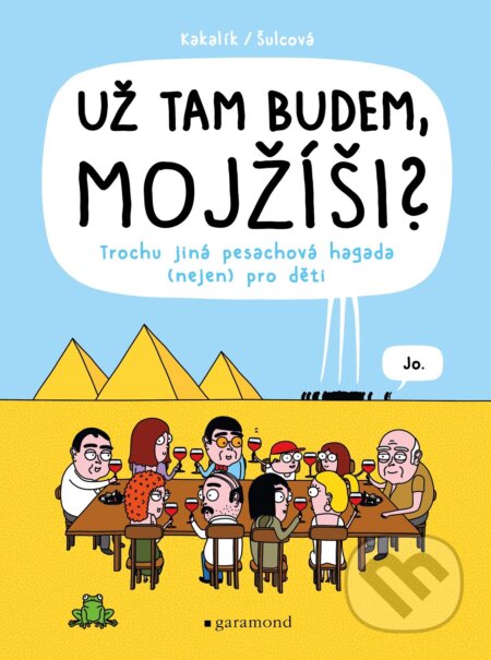 E-kniha: Už tam budem, Mojžíši? (Kakalík a Pavlína Šulcová). Garamond, 2024 E-kniha: Už tam budem, Mojžíši? (Kakalík a Pavlína Šulcová). Garamond, 2024