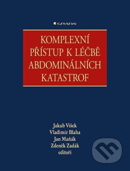 E-kniha: Komplexní přístup k léčbě abdominálních katastrof (Jakub Víšek, Jan Maňák, Vladimír Blaha a Zdeněk Zadák). Grada, 2024 E-kniha: Komplexní přístup k léčbě abdominálních katastrof (Jakub Víšek, Jan Maňák, Vladimír Blaha a Zdeněk Zadák). Grada, 2024