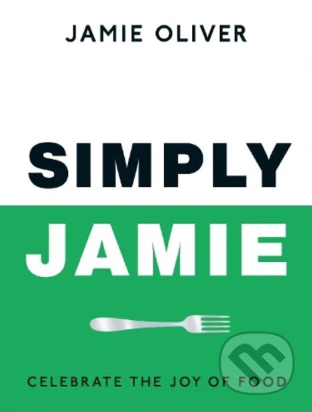 Kniha: Simply Jamie (Jamie Oliver). Penguin Books, 2024 Kniha: Simply Jamie (Jamie Oliver). Penguin Books, 2024