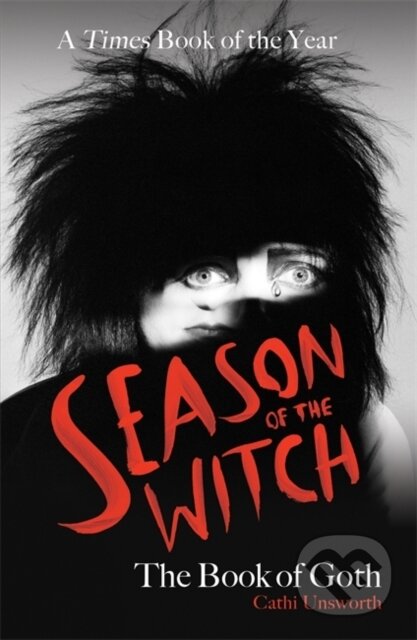 Kniha: Season of the Witch (Cathi Unsworth). Nine Eight Books, 2024 Kniha: Season of the Witch (Cathi Unsworth). Nine Eight Books, 2024