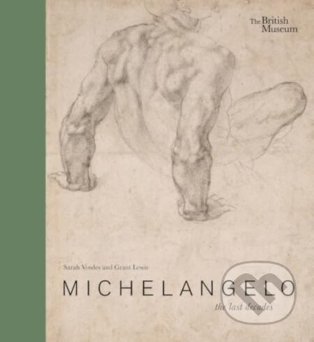 Kniha: Michelangelo (Sarah Vowles). The British Museum, 2024 Kniha: Michelangelo (Sarah Vowles). The British Museum, 2024
