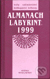 Kniha: Almanach Labyrint 1999 (Labyrint). Labyrint, 1999 Kniha: Almanach Labyrint 1999 (Labyrint). Labyrint, 1999