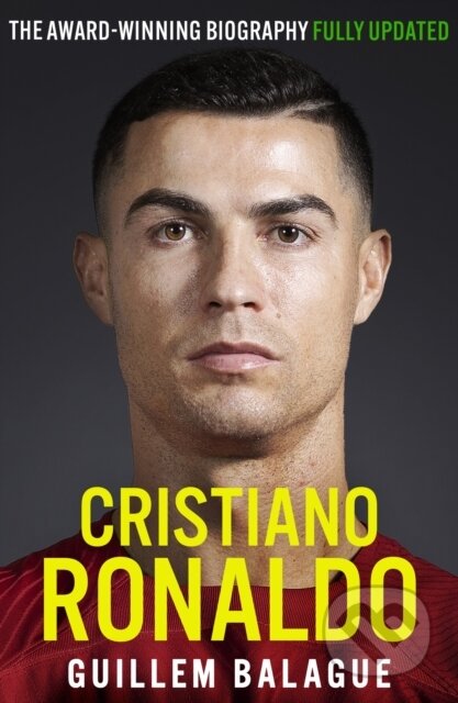 Kniha: Cristiano Ronaldo (Guillem Balague). Seven Dials, 2024 Kniha: Cristiano Ronaldo (Guillem Balague). Seven Dials, 2024