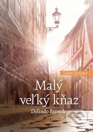 Kniha: Malý veľký kňaz Dolindo Ruotolo (Libor Rösner). Zaex, 2024 Kniha: Malý veľký kňaz Dolindo Ruotolo (Libor Rösner). Zaex, 2024