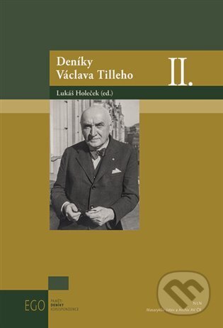 Kniha: Deníky Václava Tilleho II. (Lukáš Holeček). Archiv Akademie věd ČR, 2024 Kniha: Deníky Václava Tilleho II. (Lukáš Holeček). Archiv Akademie věd ČR, 2024
