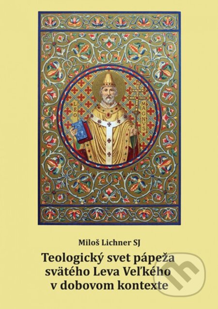 Kniha: Teologický svet pápeža svätého Leva Veľkého v dobovom kontexte (Miloš Lichner). Dobrá kniha, Teologická fakulta Trnavskej univerzity, 2022 Kniha: Teologický svet pápeža svätého Leva Veľkého v dobovom kontexte (Miloš Lichner). Dobrá kniha, Teologická fakulta Trnavskej univerzity, 2022