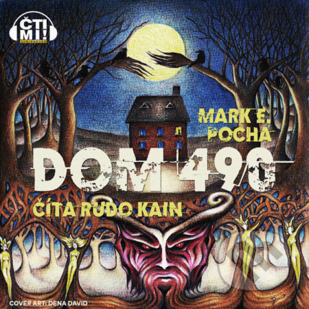 Audiokniha: Dom 490 (Marek E. Pocha). Čti mi!, 2024 Audiokniha: Dom 490 (Marek E. Pocha). Čti mi!, 2024