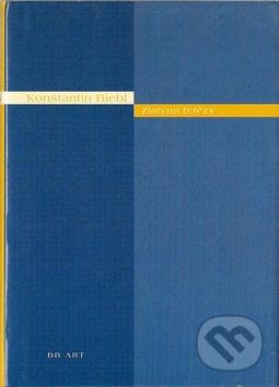 Kniha: Zlatými řetězi (Konstantin Biebl). BB/art, 2003 Kniha: Zlatými řetězi (Konstantin Biebl). BB/art, 2003